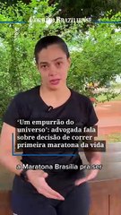 ‘Um empurrão do universo’: advogada fala sobre decisão de correr primeira maratona da vida