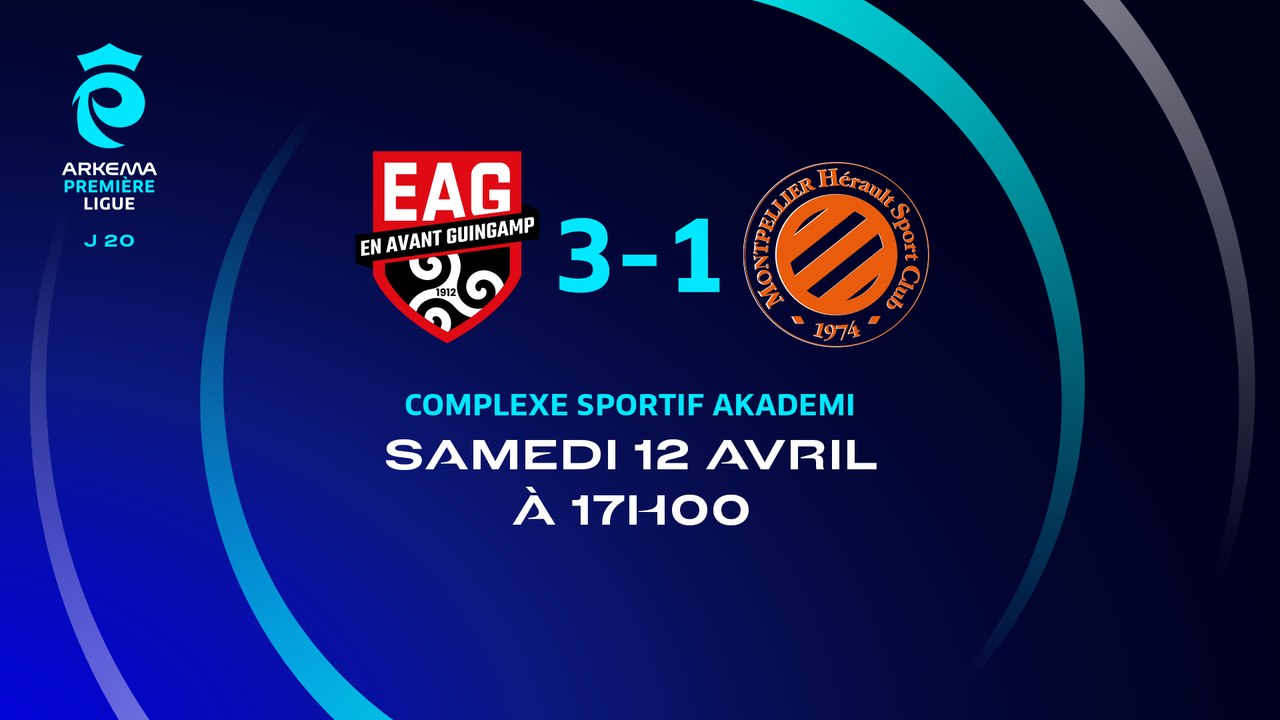 J20 I En Avant Guingamp – Montpellier HSC (3-1)