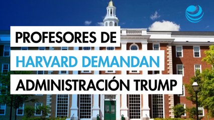 Profesores de Harvard demandan por la revisión de Trump a 9,000 millones de dólares de financiación