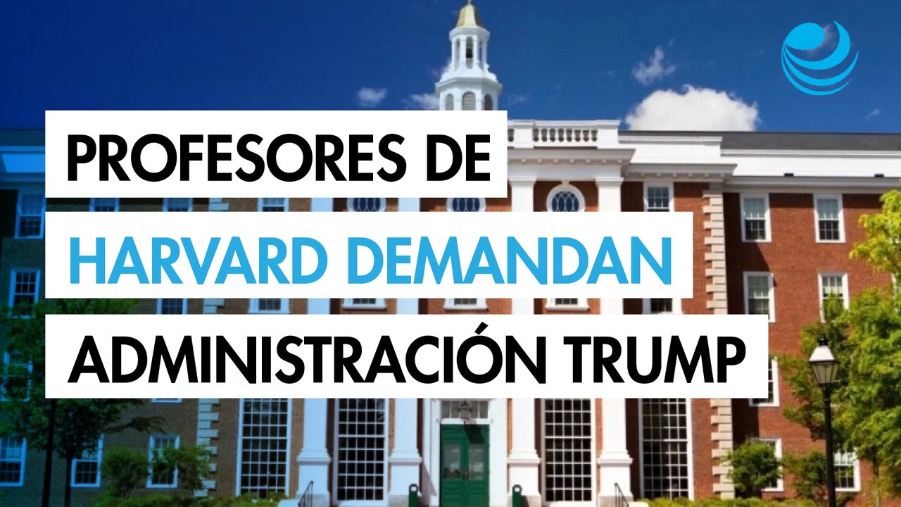 Profesores de Harvard demandan por la revisión de Trump a 9,000 millones de dólares de financiación