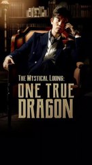 the mystical loong one true dragon 2/2