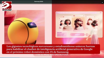 Colaboran Samsung y Google en el robot doméstico con IA Ballie