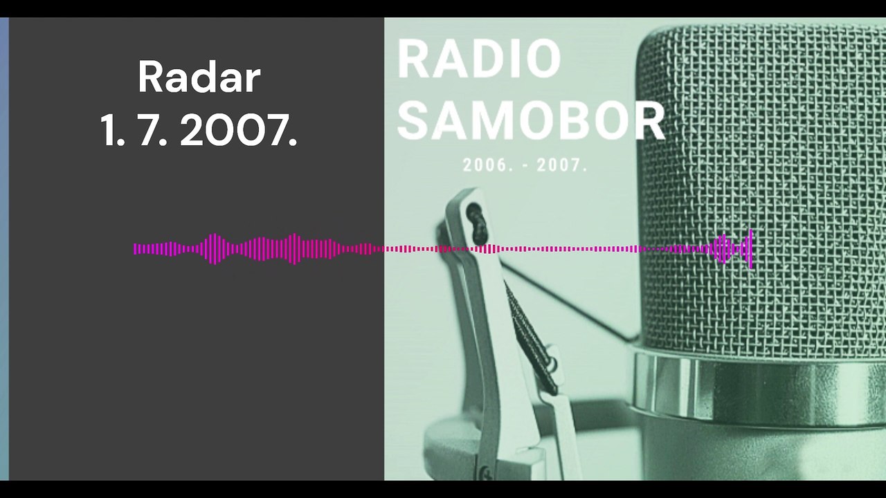 Radar - 1. 7. 2007.
