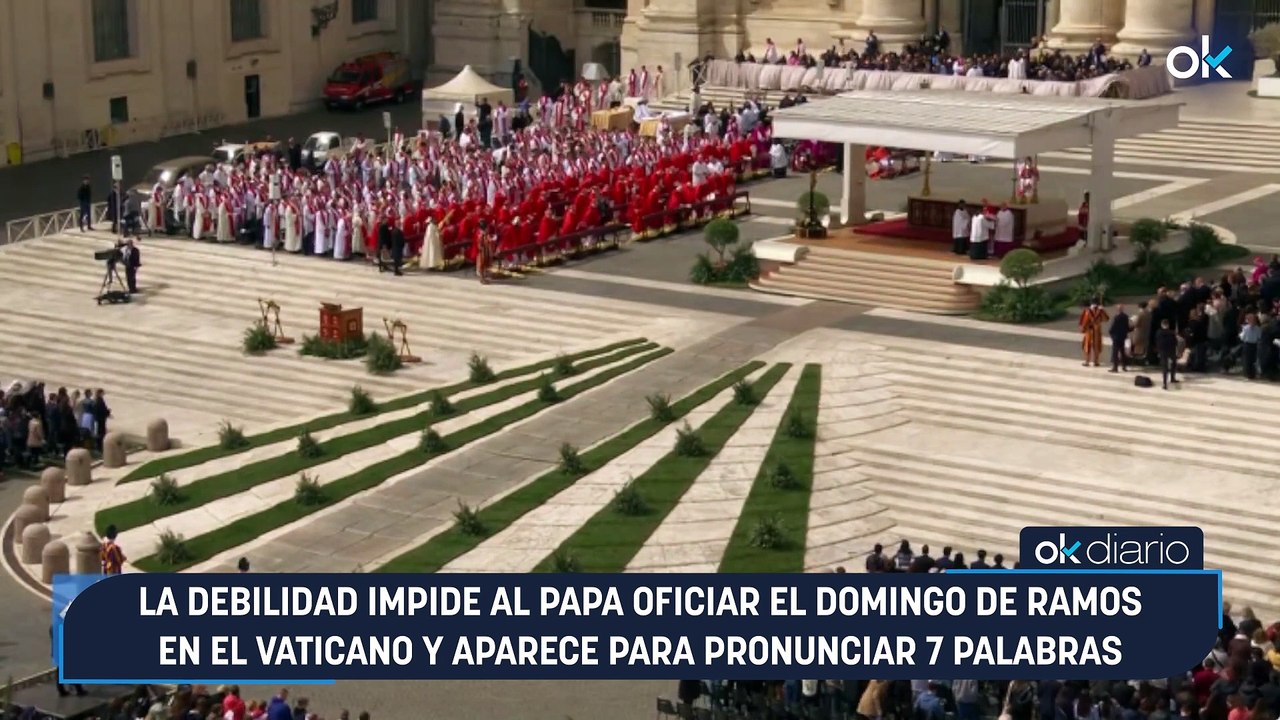 La debilidad impide al Papa oficiar el Domingo de Ramos en el Vaticano y aparece para pronunciar 7 palabras