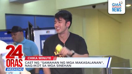 Cast ng "Samahan ng mga Makasalanan", nag-ikot sa mga sinehan | 24 Oras Weekend