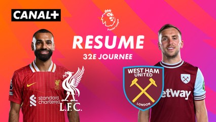 Le résumé de Liverpool / West Ham - Premier League 2024-25 (J32)