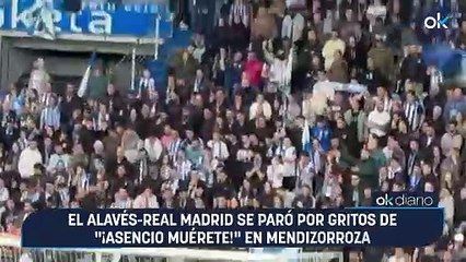 El Alavés-Real Madrid se paró por gritos de "¡Asencio muérete!" en Mendizorroza