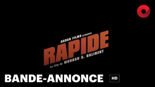 RAPIDE de Morgan S. Dalibert avec Paola Locatelli, Alban Lenoir, Anne Marivin : bande-annonce [HD] | 16 avril 2025 en salle