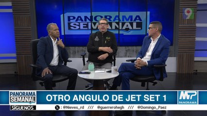 Otro ángulo de Jet Set | Panorama Semanal