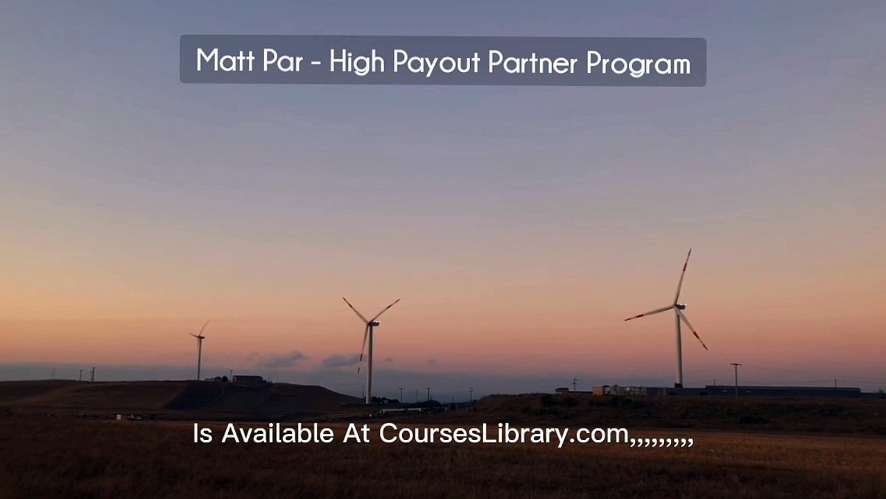 Matt Par - High Payout Partner Program (Available At Courseslibrary.com)