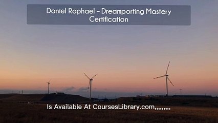 Daniel Raphael – Dreamporting Mastery Certification (Available At Courseslibrary.com)