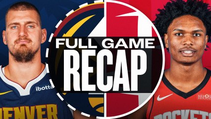 Game Recap: Nuggets 126, Rockets 111