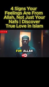 PART 4: 4 Signs Your Feelings Are From Allah, Not Just Your Nafs