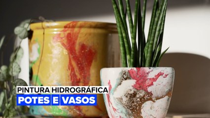 Pintura Hidrográfica: Potes e vasos