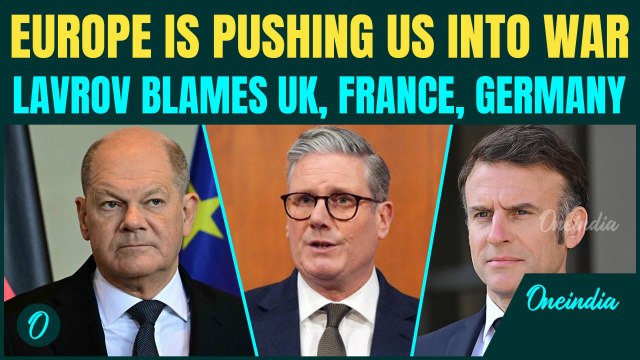 FM Lavrov Accuses Germany, France & UK of Pushing Europe Into War - “NATO Has FAILED, War Is Coming”