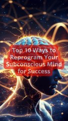 Top 10 Ways to Reprogram Your Subconscious Mind for Success #mysticattraction #lawofattraction
