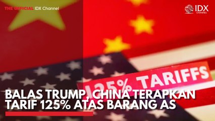 Balas Trump, China Terapkan Tarif 125% Atas Barang AS
