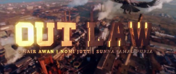 OUT LAW __ NOMI JUTT __@UmairAwanOfficial __ SUNNA JAMALPURIA __ NEW PUNJABI SONG 2025