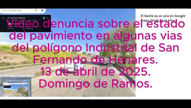 Baches y mal estado del pavimento en las calles del Polígono de San Fernando de Henares. 13 abr 2025