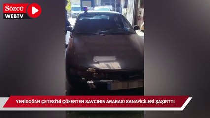 Yenidoğan Çetesi'ni çökerten savcının arabası sanayicileri şaşırttı