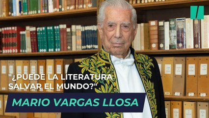 "¿Puede la literatura salvar el mundo?": el día que Vargas Llosa hizo historia