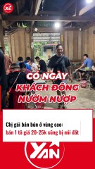 Chị gái bán bún ở vùng cao