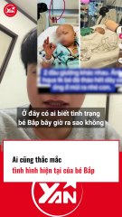 Xôn xao tình hình bé Bắp