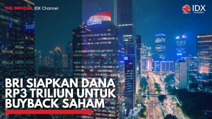 BRI Siapkan Dana Rp3 Triliun untuk Buyback Saham