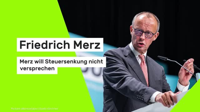 Friedrich Merz: Merz will Steuersenkung nicht versprechen