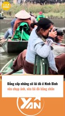 Đẳng cấp các cô lái đò ở Ninh Bình