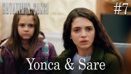 Yonca & Sare #7: Zorluklara Karşı Direnen Anne ve Kız