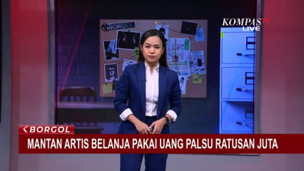 [FULL] Buka-bukaan Polisi Soal Mantan Artis Belanja Pakai Uang Palsu, Ada Sindikat Jaringan?