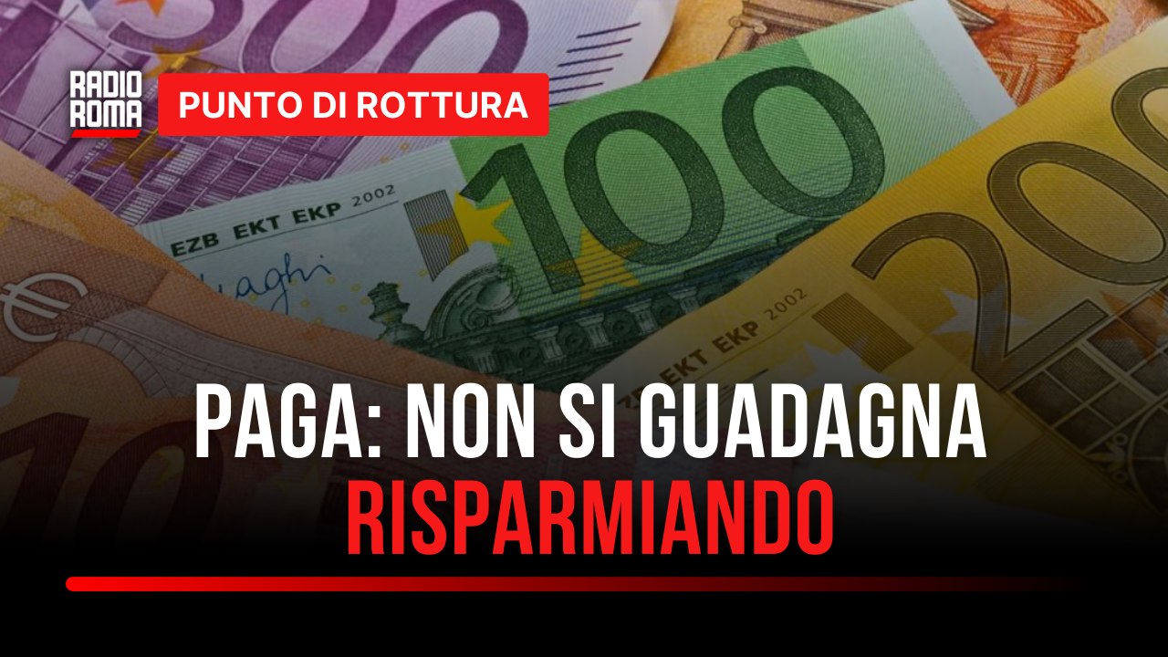 Paga: non si guadagna risparmiando