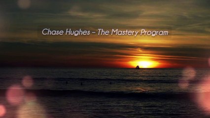 Chase Hughes – The Mastery Program