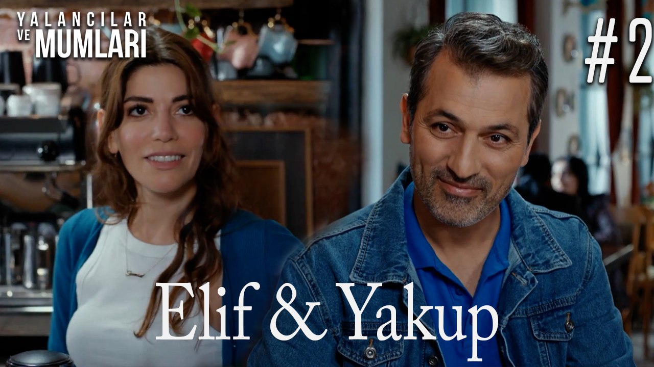 Elif ve Yakup #2