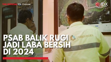 PSAB Balik Rugi Jadi Laba Bersih di 2024