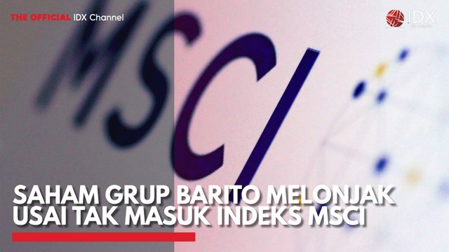 Saham Grup Barito Melonjak Usai Tak Masuk Indeks MSCI
