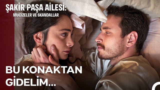 Annesi Mutlu Olmayan Çocuk Mutsuz Olur... - Şakir Paşa Ailesi; Mucizeler ve Skandallar 12. Bölüm