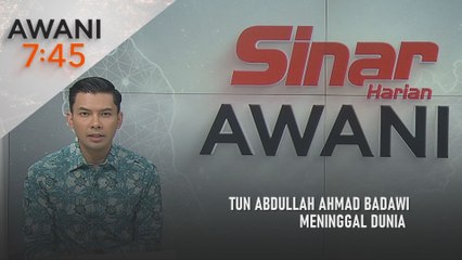 AWANI 7:45 [14/4/2025] – Tun Abdullah meninggal dunia