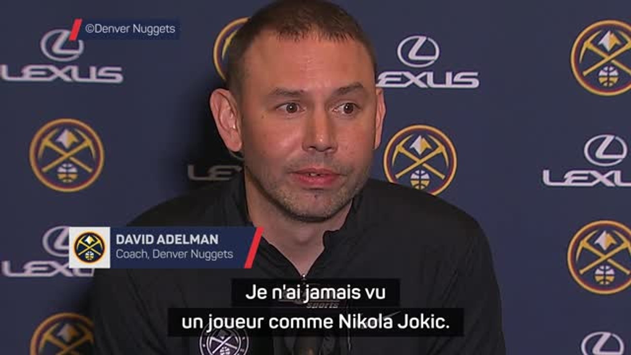 Nuggets - Adelman : "Je n'ai jamais vu un joueur comme Nikola Jokic"