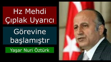Hz Mehdi Çıplak Uyarıcı görevine başlamıştır / Yaşar Nuri Öztürk