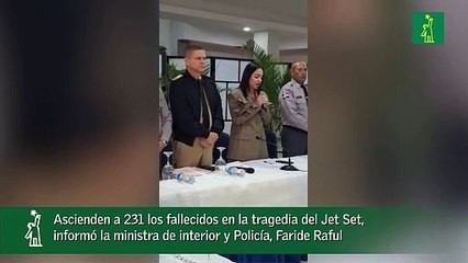 Ascienden a 231 los fallecidos en la tragedia del Jet Set, informó la ministra de interior y Policía, Faride Raful