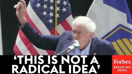 'Economic Rights Are Human Rights': Bernie Sanders Walks Through His 'Different Vision For America'