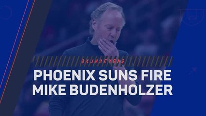 Breaking News - Phoenix Suns fire Mike Budenholzer