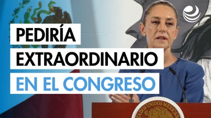 Sheinbaum pediría extraordinario en el Congreso para reformas sobre personas desaparecidas