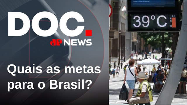 Políticas públicas eficazes contra mudanças climáticas; especialistas analisam | DOCUMENTO JP