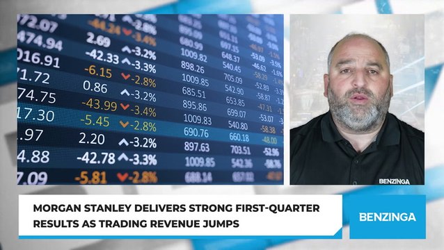 Morgan Stanley Delivers Strong First-Quarter Results As Trading Revenue Jumps