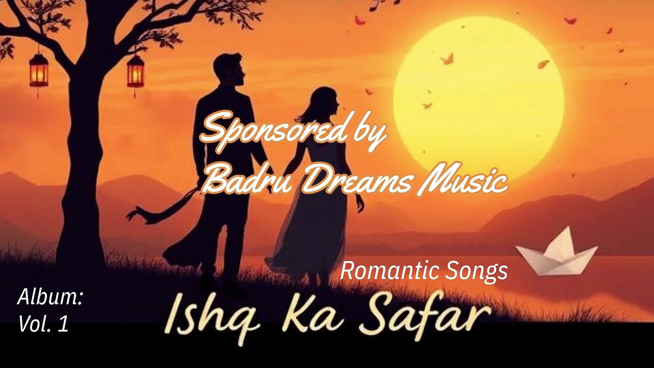 Ishq Ka Safar | Romantic Song | New Hindi Song |  Melodic Love Song | "Ishq Ka Safar" Romantic Songs Album Vol. 1