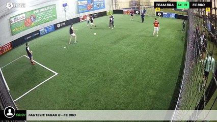 Faute de Tarak B - Fc Bro
