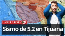 Sismo de 5.2 en Tijuana: Epicentro en California y evacuaciones en edificios